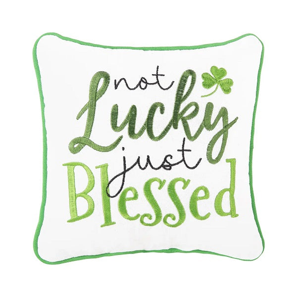 Not Lucky Just Blessed Throw Pillow
